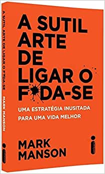 A arte sutil de ligar o foda-se