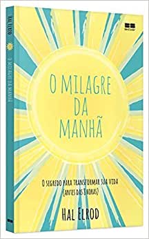 O milagre do amanhã